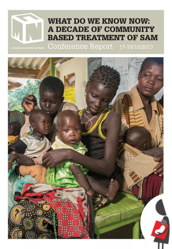 Front cover of conference report titled, "What we know now: A decade of community based treatment of SAM."