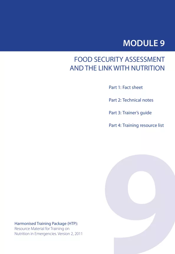 Front cover of document titled, "MODULE 9: FOOD SECURITY ASSESSMENT AND THE LINK WITH NUTRITION."